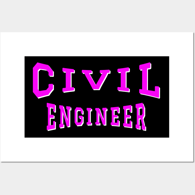 Civil Engineer in Pink Color Text Wall Art by The Black Panther